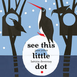 See This Little Dot
