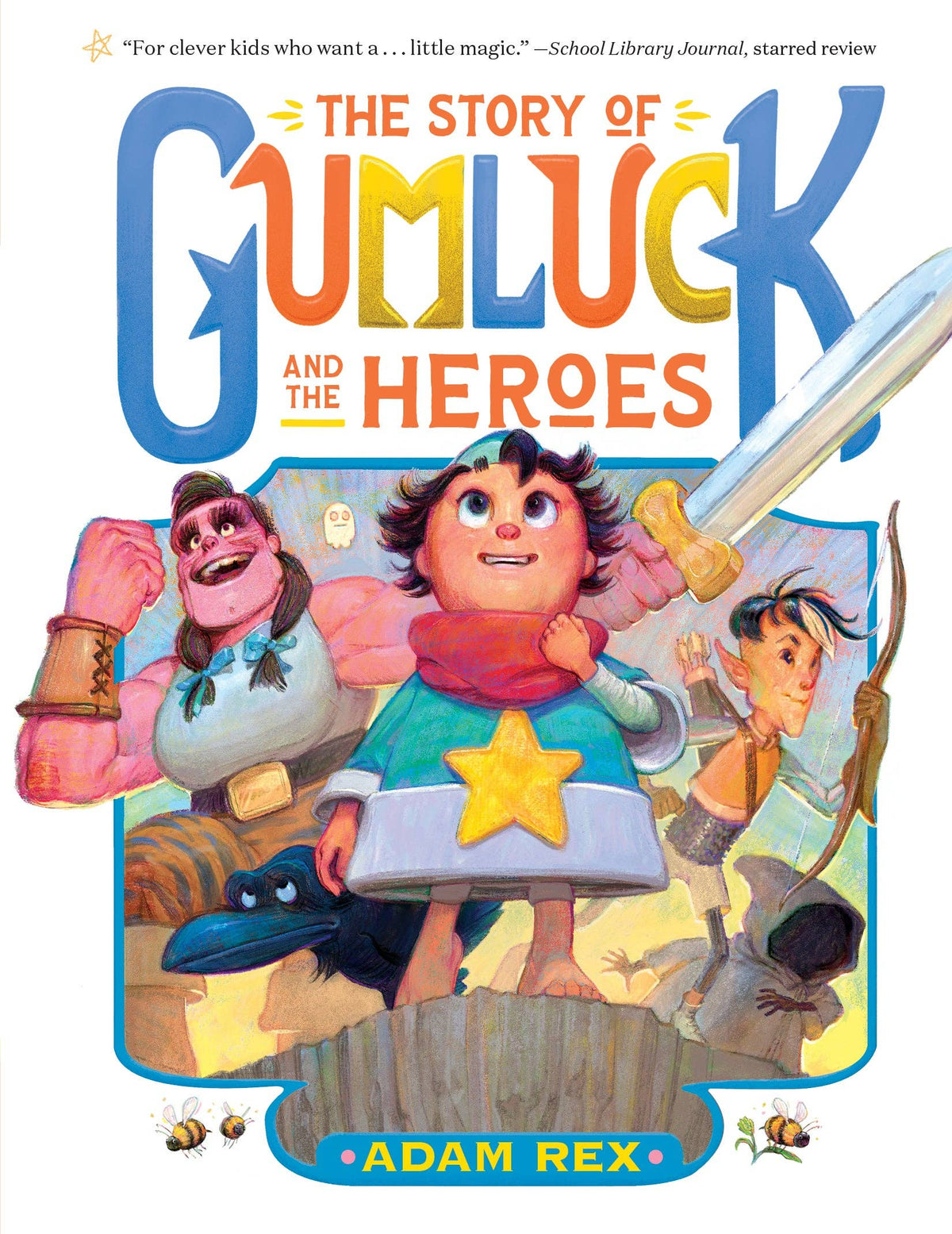 Story of Gumluck and the Heroes (Hardcover)