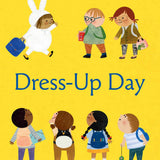 Dress-Up Day: A Board Book