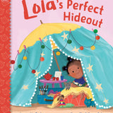 Lola's Perfect Hideout