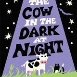 The Cow in the Dark at Night