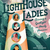 Lighthouse Ladies: Shining a Spotlight on Hardy Heroines