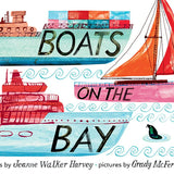 Boats on the Bay: A Board Book