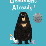 Goodnight Already!: An E.B. White Read-Aloud Honor Bedtime Story and Funny Picture Book for Children cover image