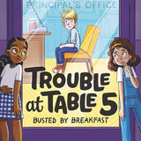 Trouble at Table 5 #2: Busted by Breakfast cover image
