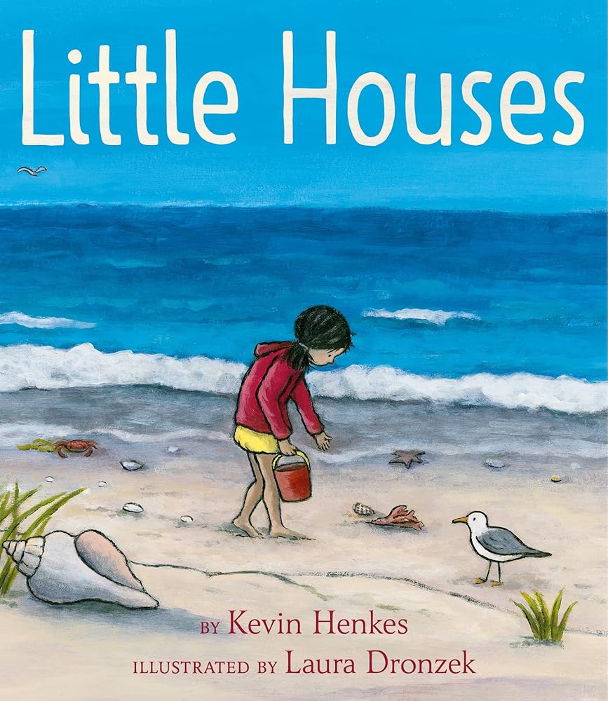 Little Houses: A Multigenerational Picture Book About Beach Treasures and Wonder for Kids (Ages 4-8) cover image