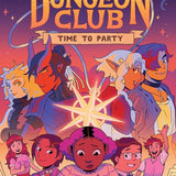 Dungeons & Dragons: Dungeon Club: Time to Party (Dungeons & Dragons: Dungeon Club, 2) cover image