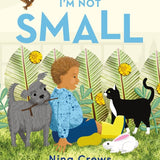 I'm Not Small Board Book cover image