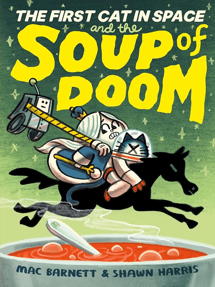 The First Cat in Space and the Soup of Doom (The First Cat in Space, 2) cover image