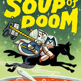 The First Cat in Space and the Soup of Doom (The First Cat in Space, 2) cover image