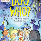 Boo Who?: And Other Wicked Halloween Knock-Knock Jokes (Lift-the-flap Joke Books) cover image