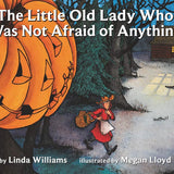 The Little Old Lady Who Was Not Afraid of Anything: A Halloween Book for Kids cover image