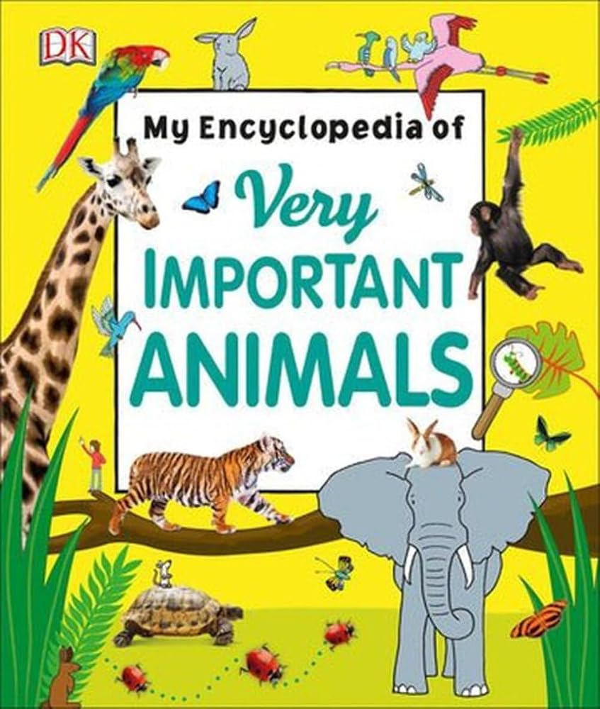 Encyclopedia of Very Important Animals cover image