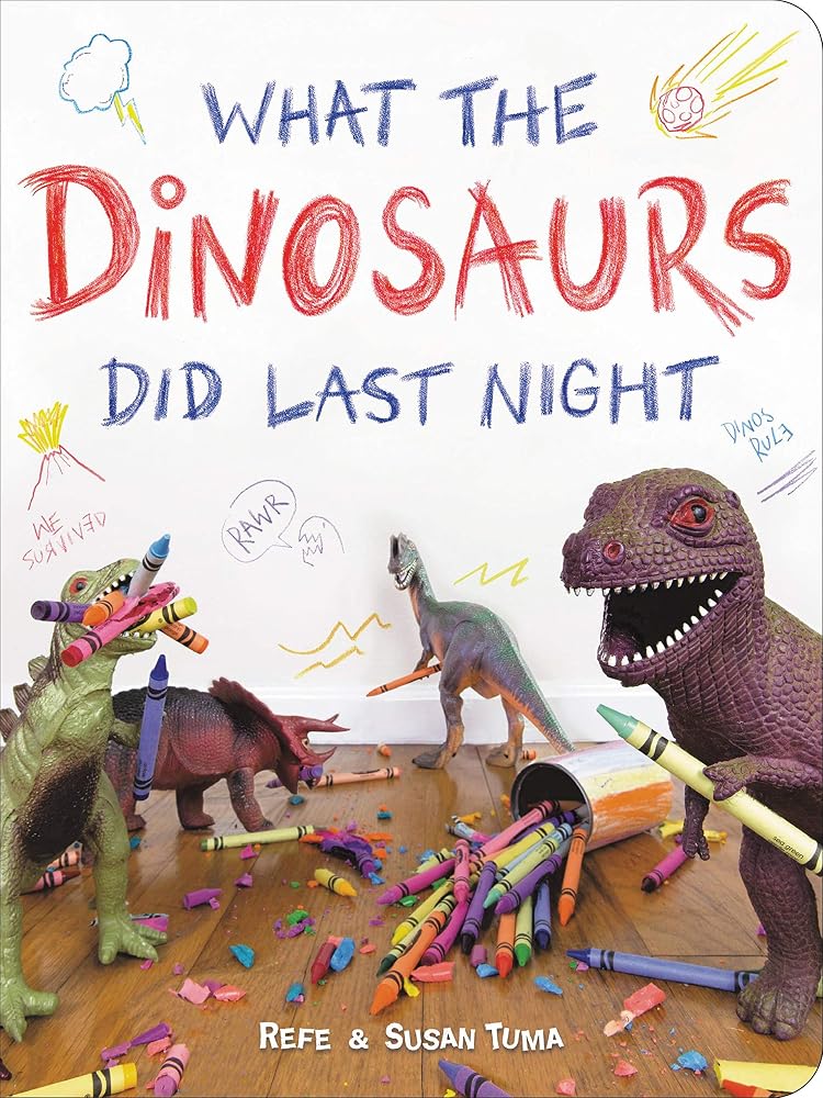 What the Dinosaurs Did Last Night cover image