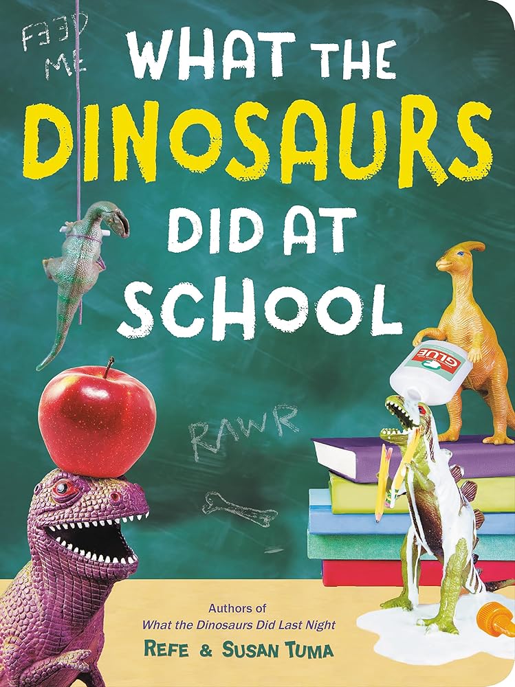 What the Dinosaurs Did at School (What the Dinosaurs Did, 2) cover image