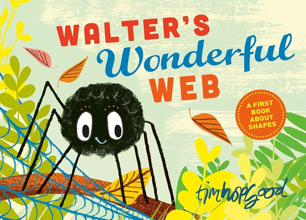 Walter's Wonderful Web: A First Book About Shapes cover image
