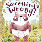 Something's Wrong!: A Bear, a Hare, and Some Underwear (A Bear and Hare Book) cover image