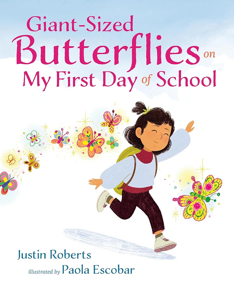 Giant-Sized Butterflies On My First Day of School cover image