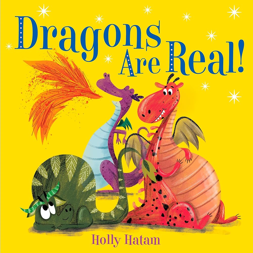 Dragons Are Real! (Mythical Creatures Are Real!) cover image