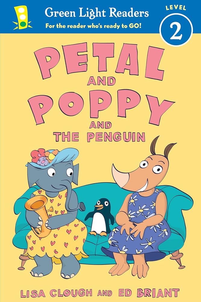 Petal and Poppy and the Penguin (Green Light Readers Level 2) cover image