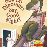 How Do Dinosaurs Say Good Night? cover image