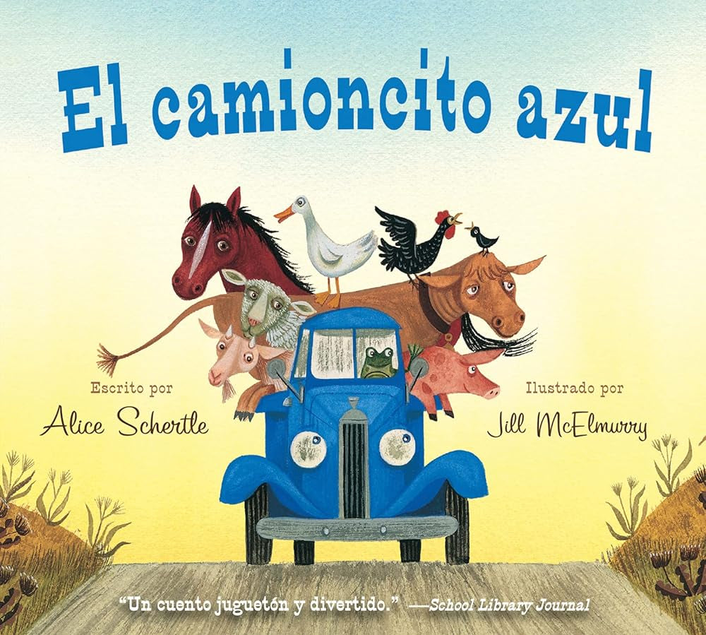 El camioncito Azul: Little Blue Truck (Spanish edition) cover image