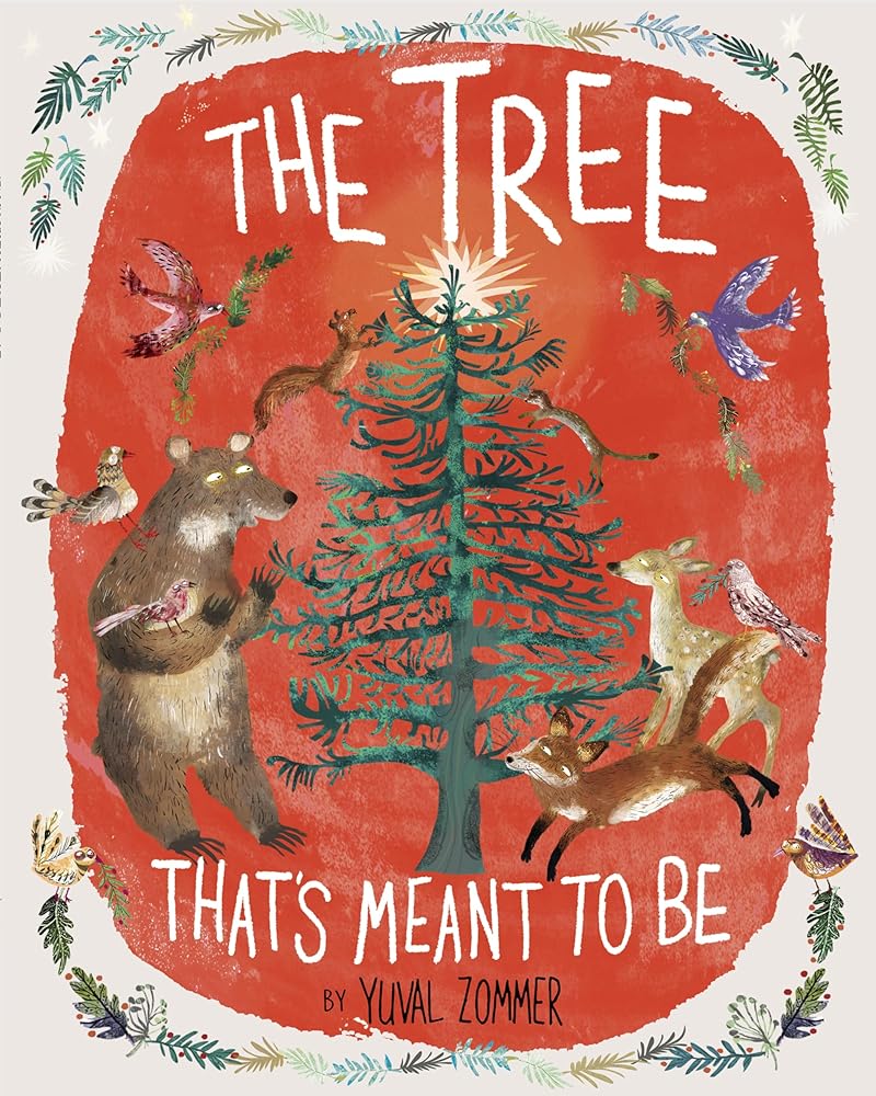 The Tree That's Meant to Be: A Christmas Book for Kids cover image