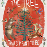 The Tree That's Meant to Be: A Christmas Book for Kids cover image