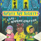 The Case of the Missing Cheetah (Secret Spy Society) cover image