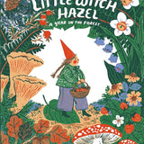 Little Witch Hazel: A Year in the Forest cover image