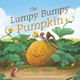 The Lumpy, Bumpy Pumpkin: A Story about Finding Your Perfect Purpose cover image