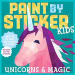 Paint by Sticker Kids: Unicorns & Magic: Create 10 Pictures One Sticker at a Time! Includes Glitter Stickers cover image
