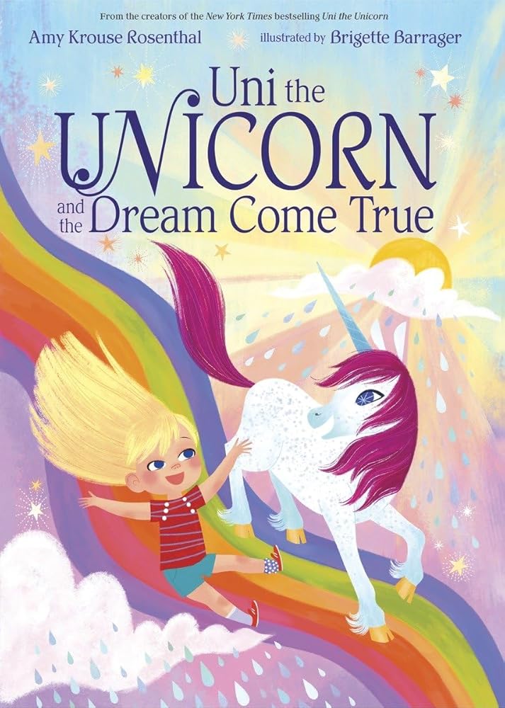 Uni the Unicorn and the Dream Come True cover image
