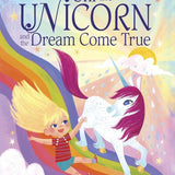 Uni the Unicorn and the Dream Come True cover image