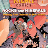 Science Comics: Rocks and Minerals: Geology from Caverns to the Cosmos cover image
