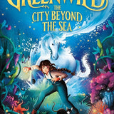Greenwild: The City Beyond the Sea (Greenwild, 2) cover image