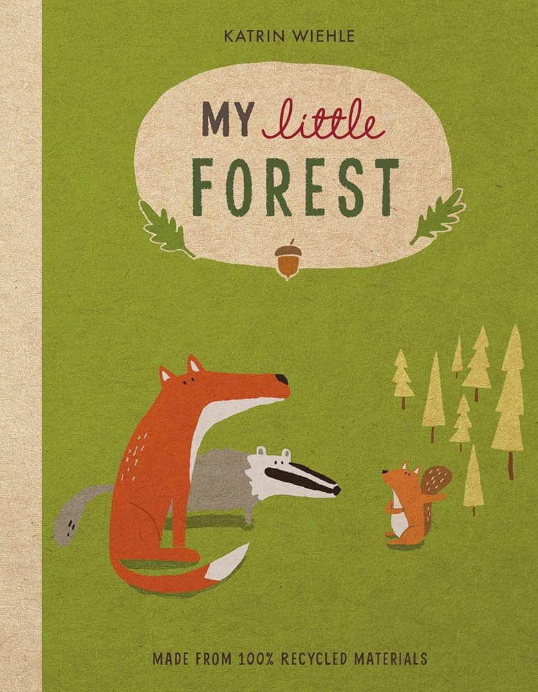 My Little Forest (A Natural World Board Book) cover image