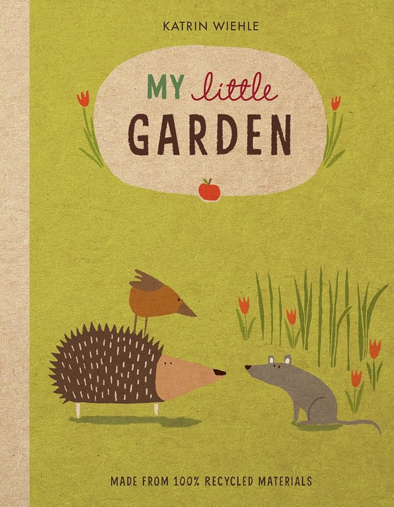 My Little Garden (A Natural World Board Book) cover image