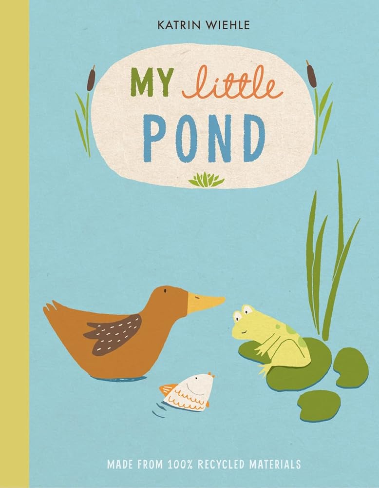 My Little Pond (A Natural World Board Book) cover image