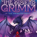The Problem Child (The Sisters Grimm #3) (Volume 3) (Sisters Grimm, The, 3) cover image