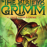 Once Upon a Crime (The Sisters Grimm #4) (Volume 4) (Sisters Grimm, The, 4) cover image