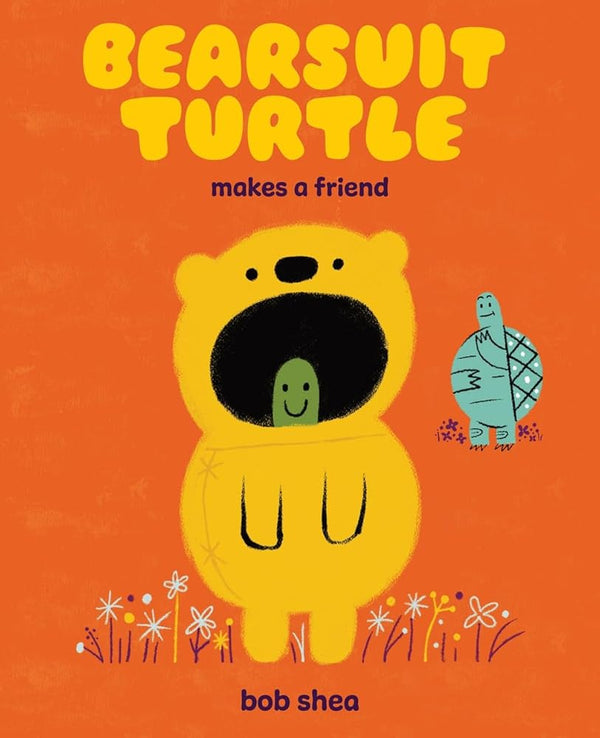 Bearsuit Turtle Makes a Friend: A Picture Book