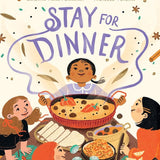 Stay for Dinner: A Picture Book cover image