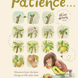 Patience . . .: Discover How the Best Things in Life Take Time (Slow Down) cover image