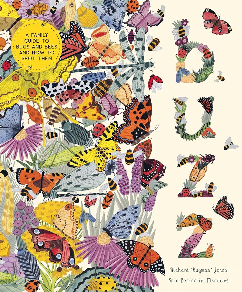 Buzz: A Family Guide to Bugs and Bees and How to Spot Them (In Our Nature) cover image