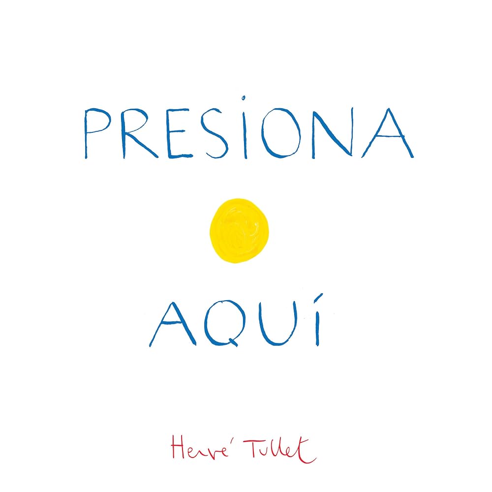 Presiona Aqui (Press Here Spanish language edition) (Spanish Edition) cover image