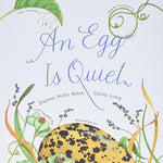 An Egg Is Quiet: (Picture Book, Kids Book about Eggs) (Sylvia Long) cover image