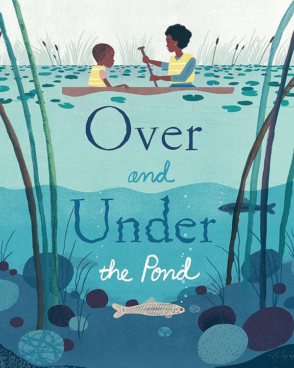 Over and Under the Pond