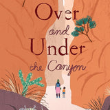 Over and Under the Canyon cover image