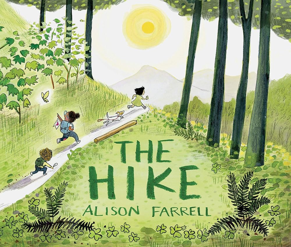 The Hike: (Nature Book for Kids, Outdoors-Themed Picture Book for Preschoolers and Kindergarteners) cover image